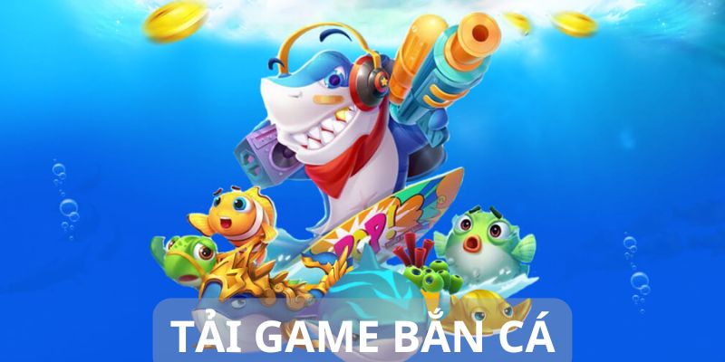 Tải Game Bắn Cá Tại Nhà Cái 123B Mới Nhất 2025